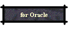 for Oracle