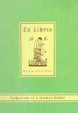 Cover file for 'Ex Libris: Confessions of a Common Reader'
